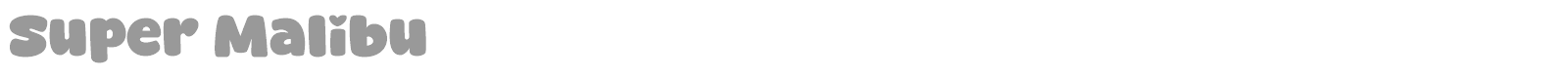 Super Malibu font preview
